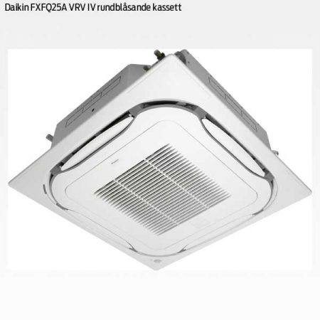 Daikin FXFQ25A rundblåsande takkassett VRV IV